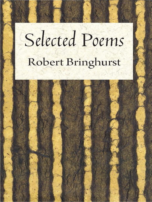 Title details for Selected Poems by Robert Bringhurst - Available